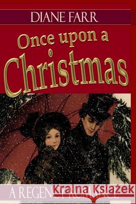 Once Upon A Christmas Farr, Diane 9781468018707 Createspace - książka