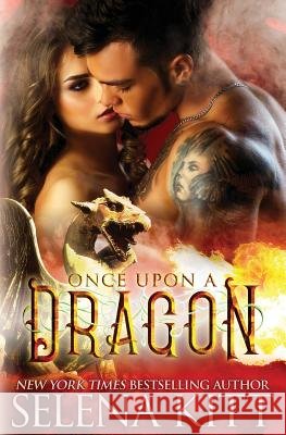 Once Upon a Dragon Selena Kitt 9781726411622 Createspace Independent Publishing Platform - książka