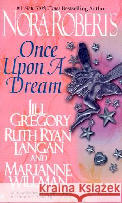 Once Upon a Dream Nora Roberts Jill Gregory Ruth Ryan Langan 9780515129472 Jove Books - książka