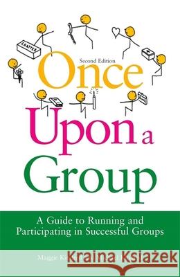 Once Upon a Group : A Guide to Running and Participating in Successful Groups Michael Kindred 9781849051668  - książka