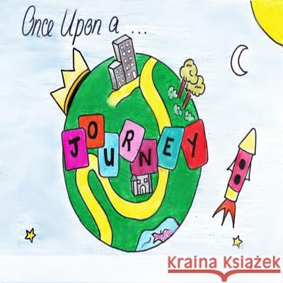 Once Upon a Journey Sophia Baig Francesca Hodson Olivia Clarke 9781514212882 Createspace Independent Publishing Platform - książka