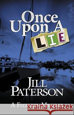 Once Upon A Lie: A Fitzjohn Mystery Paterson, Jill 9780648465324 Jill Henderson - książka