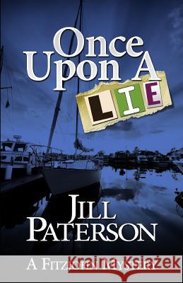 Once Upon a Lie: A Fitzjohn Mystery MS Jill Paterson 9780987395542 Jill Henderson - książka