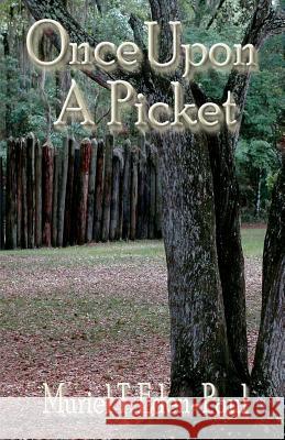 Once Upon A Picket Eden-Paul, Muriel T. 9781937273538 Martin Sisters Publishing - książka