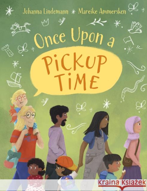 Once Upon a Pickup Time Johanna Lindemann 9781782509578 Floris Books - książka