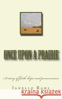 Once upon a prairie Fischer, Janelle Rahl 9781517482442 Createspace - książka