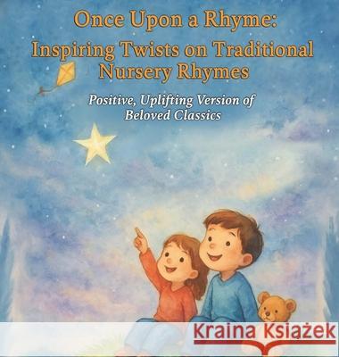 Once Upon a Rhyme: Inspiring Twists on Traditional Rhymes Diane Gordo 9781068905056 Diane Gordon Yee - książka