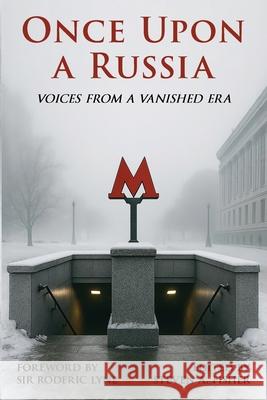 Once Upon a Russia: Voices From a Vanished Era Steven A. Fisher 9781737766346 Forest Cat Productions - książka