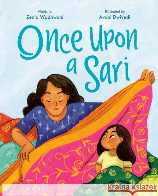 Once Upon A Sari Avani Dwivedi 9781774880944 Tundra Books - książka