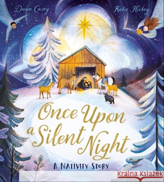 Once Upon A Silent Night: A Nativity Story Dawn Casey 9781408896914 Bloomsbury Publishing PLC - książka