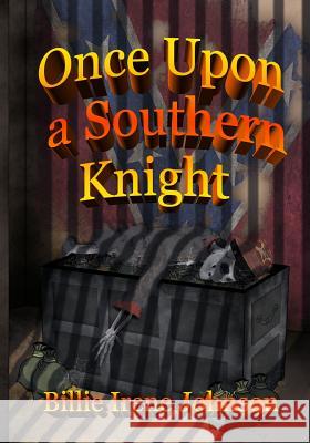 Once Upon A Southern Knight Johnson, Gaines R. 9781500739157 Createspace - książka