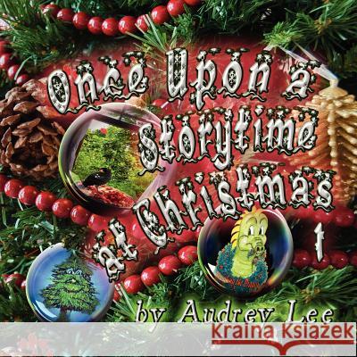 Once Upon a Storytime At Christmas - 1 Lee, Audrey 9781466331693 Createspace - książka