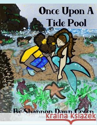 Once Upon a Tide Pool Mermaid Shannon Shannon Green  9798851953354 Independently Published - książka