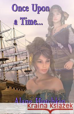 Once Upon a Time Alane Hotchkin 9780908351282 Affinity E-Book Press Nz Ltd - książka