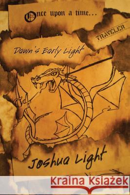 Once Upon a Time . . . Traveler: Dawn's Early Light Joshua Light 9781973600497 WestBow Press - książka