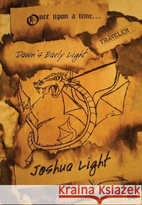 Once Upon a Time . . . Traveler: Dawn's Early Light Joshua Light 9781973600510 WestBow Press - książka