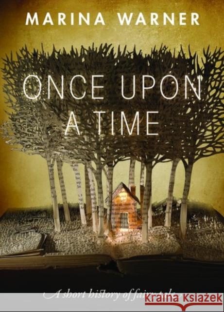 Once Upon a Time: A Short History of Fairy Tale Marina Warner 9780198779858 Oxford University Press - książka