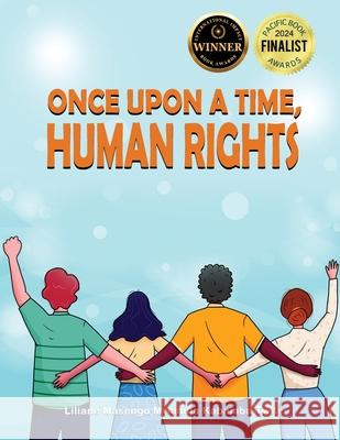Once upon a Time, Human Rights Liliane Masengo Mwamba Kabamba   9781958554098 Authors' Tranquility Press - książka