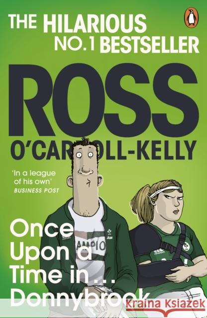 Once Upon a Time in . . . Donnybrook Ross O'Carroll-Kelly 9781844885534 Penguin Books Ltd - książka