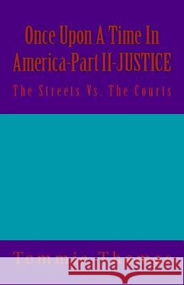 Once Upon A Time In America-Part II-JUSTICE Thomas, Tommie 9781986066242 Createspace Independent Publishing Platform - książka