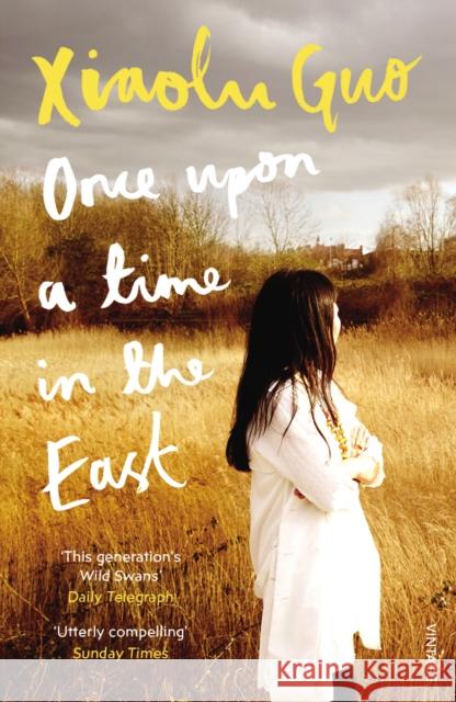 Once Upon A Time in the East: A Story of Growing up Xiaolu Guo 9781784702946 Vintage Publishing - książka