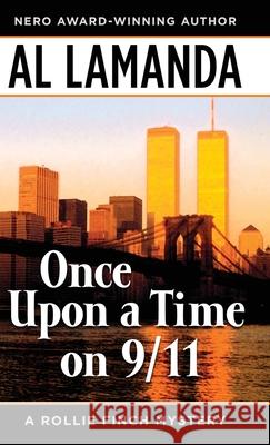 Once Upon a Time On 9/11 Al Lamanda 9781645992189 Encircle Publications, LLC - książka