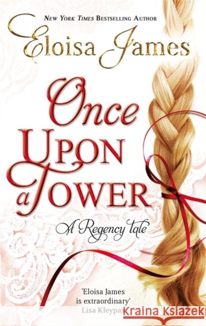 Once Upon a Tower: Number 5 in series Eloisa James 9780749959463 Little, Brown Book Group - książka