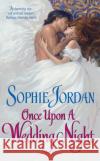 Once Upon a Wedding Night Sophie Jordan 9780061122200 Avon Books