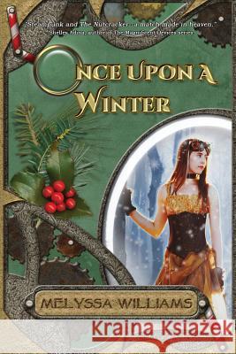 Once Upon A Winter Williams, Melyssa 9780998234939 Not Avail - książka