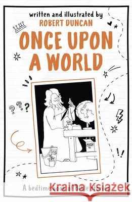 Once Upon A World: A bedtime book of Bible stories Robert Duncan 9780745979939 SPCK Publishing - książka