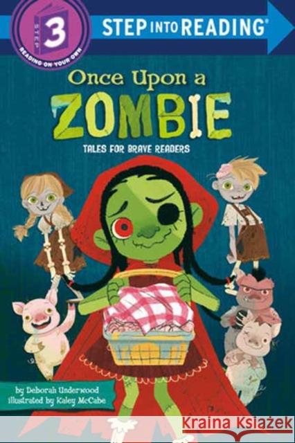 Once Upon a Zombie: Tales for Brave Readers Deborah Underwood 9780593571392 Random House USA Inc - książka