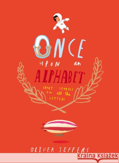 Once Upon an Alphabet Oliver Jeffers 9780007514274 HarperCollins Publishers - książka