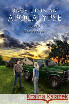 Once Upon an Apocalypse: Book 2 - The Search Jeff Motes 9781946321053 Pine City Press - książka
