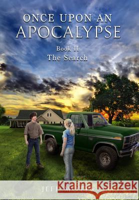Once Upon an Apocalypse: Book 2 - The Search Jeff Motes 9781946321060 Pine City Press - książka