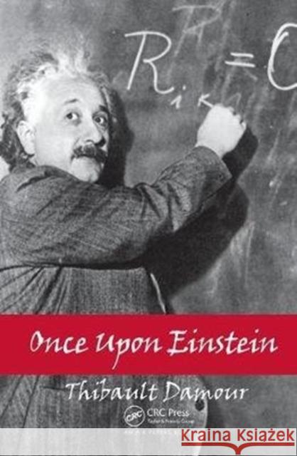 Once Upon Einstein Thibault Damour 9781138429628 A K PETERS - książka