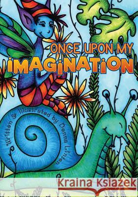 Once Upon My Imagination Donna Linton Donna Linton 9780648549901 Kiss My Patootie - książka