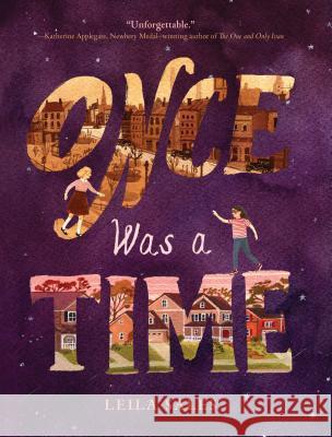 Once Was a Time: (Middle Grade Fiction Books, Friendship Stories for Young Adults, Middle Grade Novels in Verse) Sales, Leila 9781452161396 Chronicle Books - książka