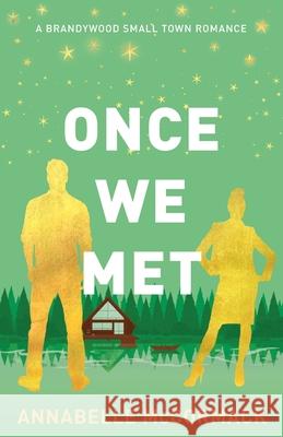 Once We Met: Special Edition Illustrated Cover Annabelle McCormack 9781960883131 Annabelle McCormack - książka