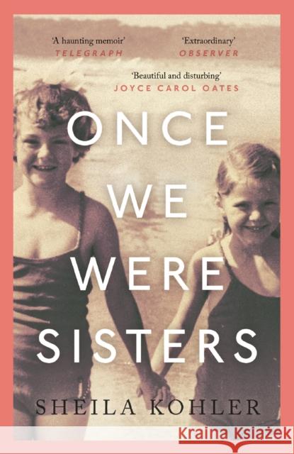 Once We Were Sisters Sheila Kohler 9781786890009  - książka