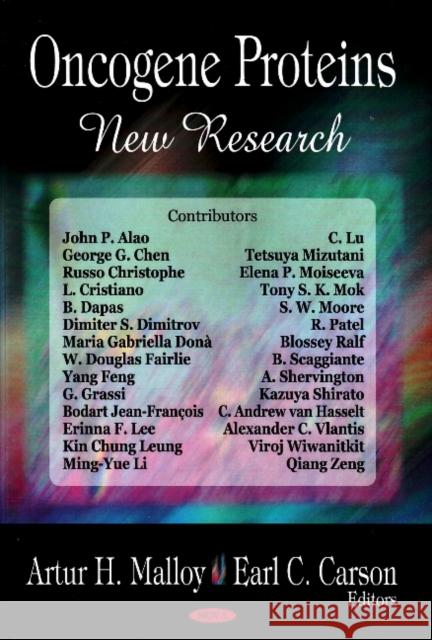 Oncogene Proteins: New Research Arthur H Malloy, Earl C Carson 9781604562903 Nova Science Publishers Inc - książka