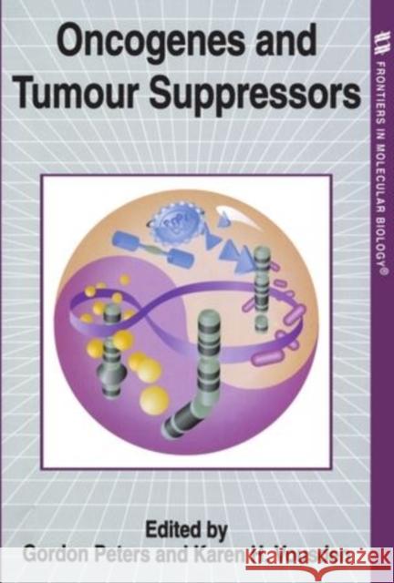 Oncogenes and Tumour Suppressors Gordon Peters 9780199635948 IRL Press - książka