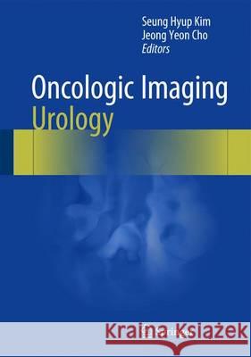 Oncologic Imaging: Urology  9783662452172  - książka