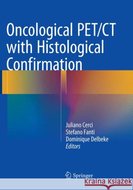 Oncological PET/CT with Histological Confirmation  9783319802336 Springer - książka