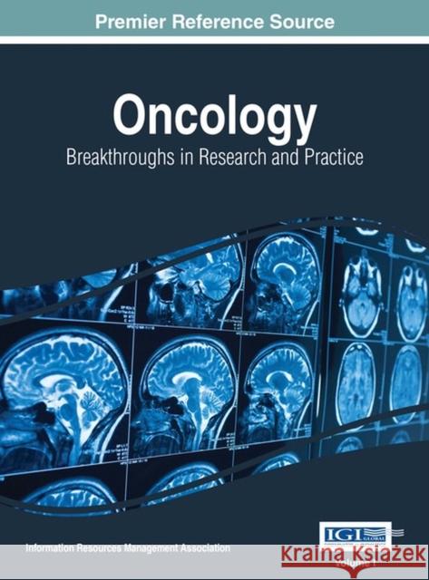 Oncology: Breakthroughs in Research and Practice, 2 volume Management Association, Information Reso 9781522505495 Medical Information Science Reference - książka
