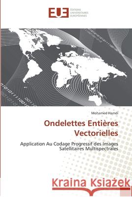 Ondelettes entières vectorielles Hamdi-M 9786131546624 Editions Universitaires Europeennes - książka