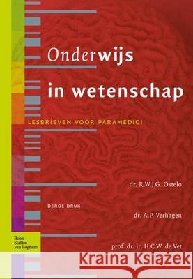 Onderwijs in Wetenschap: Lesbrieven Voor Paramedici Ostelo, R. W. G. J. 9789031391677 Bohn Stafleu Van Loghum - książka