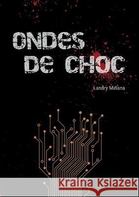 Ondes de choc Landry Mi?ana 9782322456802 Books on Demand - książka