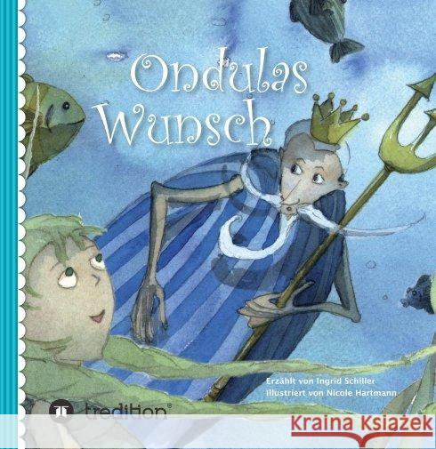 Ondulas Wunsch Schiller, Ingrid 9783743969049 tredition - książka