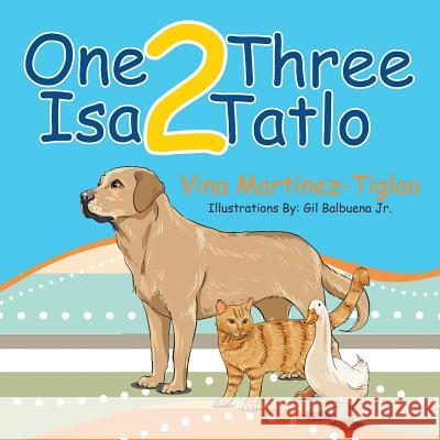 One 2 Three: ISA 2 Tatlo Vina Martinez-Tiglao 9781499075441 Xlibris Corporation - książka
