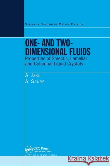 One- And Two-Dimensional Fluids: Properties of Smectic, Lamellar and Columnar Liquid Crystals Antal Jakli A. Saupe 9780367390761 CRC Press - książka